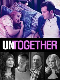 دانلود فیلم Untogether 201820035-831456779