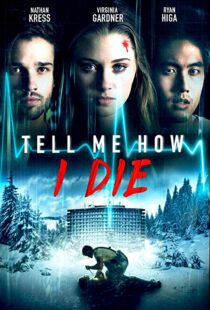 دانلود فیلم Tell Me How I Die 201619930-800805806
