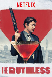 دانلود فیلم The Ruthless 201920340-1147493390