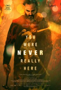 دانلود فیلم You Were Never Really Here 20172394-506367763
