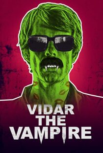 دانلود فیلم Vidar the Vampire 201718445-867951719