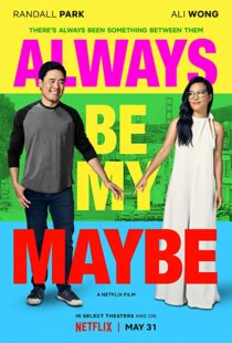 دانلود فیلم Always Be My Maybe 201910064-575126899