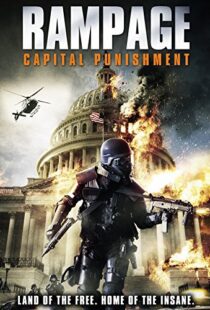 دانلود فیلم Rampage: Capital Punishment 201412305-369609716
