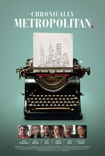 دانلود فیلم Chronically Metropolitan 20168802-1501285563