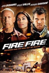 دانلود فیلم Fire with Fire 20129302-1614757026