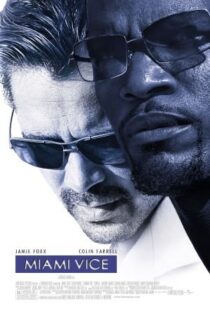 دانلود فیلم Miami Vice 20063511-574360232