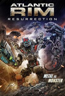 دانلود فیلم Atlantic Rim: Resurrection 20189757-1966390581