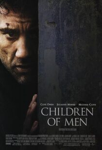 دانلود فیلم Children of Men 200614047-912507214