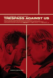 دانلود فیلم Trespass Against Us 20163830-265807199