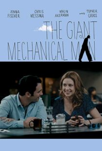 دانلود فیلم The Giant Mechanical Man 201212010-1676132189