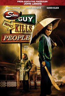 دانلود فیلم Some Guy Who Kills People 201114494-1428857969