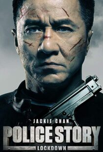 دانلود فیلم Police Story: Lockdown 201317175-254129131