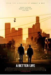 دانلود فیلم A Better Life 20114393-336302023