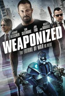 دانلود فیلم WEAPONiZED 201620482-1555531293