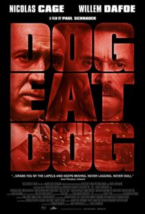 دانلود فیلم Dog Eat Dog 20169030-1429477702