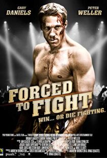 دانلود فیلم Forced to Fight 201110653-993055477