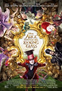 دانلود فیلم Alice Through the Looking Glass 20162901-834671346