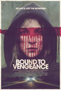 دانلود فیلم Bound to Vengeance 201518293-983842204