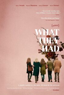 دانلود فیلم What They Had 201814597-1191134713