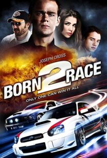 دانلود فیلم Born to Race 201118758-531766033