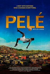 دانلود فیلم Pele: Birth of a Legend 20166686-442782228