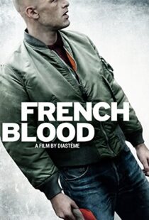 دانلود فیلم French Blood 201519963-1728969395
