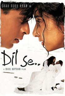 دانلود فیلم هندی Dil Se.. 19985917-2098991459