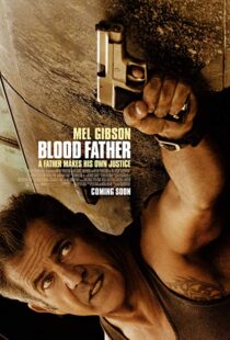 دانلود فیلم Blood Father 201617045-1353208771