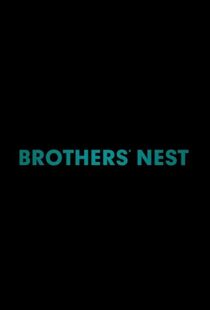 دانلود فیلم Brothers’ Nest 201818044-1916499720