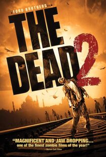 دانلود فیلم The Dead 2: India 201318555-812868017