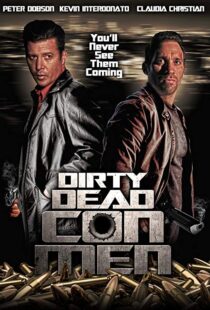 دانلود فیلم Dirty Dead Con Men 20189123-1092010663