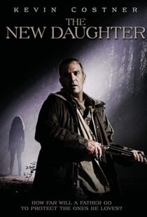 دانلود فیلم The New Daughter 200914052-2060372205