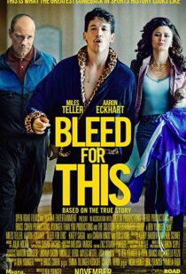 دانلود فیلم Bleed for This 20166733-1270788894