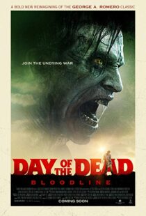 دانلود فیلم Day of the Dead: Bloodline 20177346-914245247