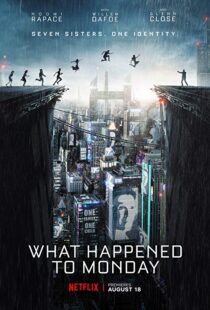 دانلود فیلم What Happened to Monday 20172264-2000327321