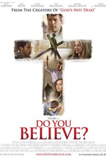 دانلود فیلم Do You Believe? 20154403-1225634109