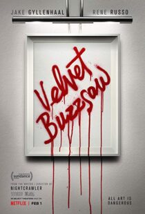 دانلود فیلم Velvet Buzzsaw 20196481-1999656733