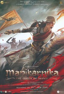 دانلود فیلم هندی Manikarnika: The Queen of Jhansi 201914728-1720638732