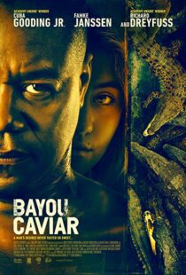 دانلود فیلم Bayou Caviar 201817860-1490056685
