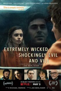 دانلود فیلم Extremely Wicked, Shockingly Evil and Vile 20198601-320434161
