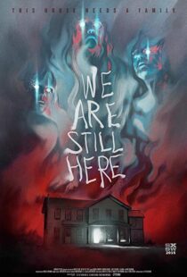 دانلود فیلم We Are Still Here 201511805-1703519307
