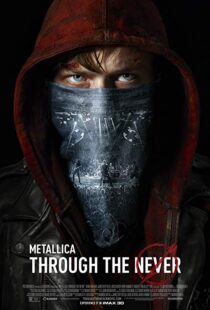 دانلود فیلم Metallica Through the Never 20136342-946958638