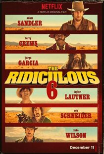 دانلود فیلم The Ridiculous 6 20156914-291740264