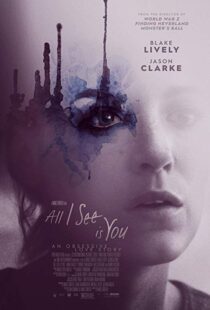 دانلود فیلم All I See Is You 20169745-707587176