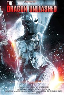 دانلود فیلم The Dragon Unleashed 201819809-483986741