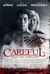 دانلود فیلم Careful What You Wish For 201511295-1149590025
