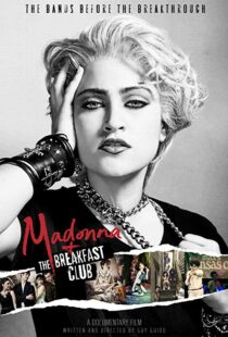 دانلود مستند Madonna and the Breakfast Club 20198058-434626171