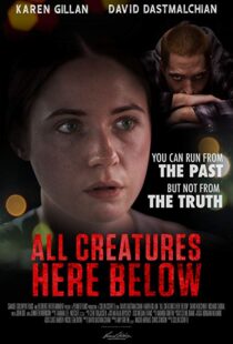 دانلود فیلم All Creatures Here Below 201818194-1070198394