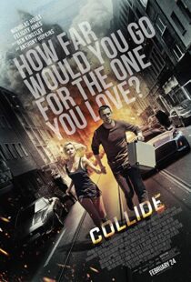 دانلود فیلم Collide 201621972-496833067