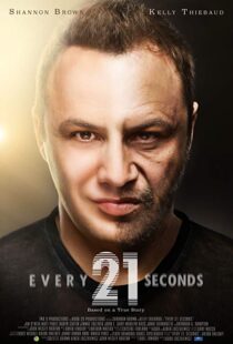 دانلود فیلم Every 21 Seconds 201820944-980766896